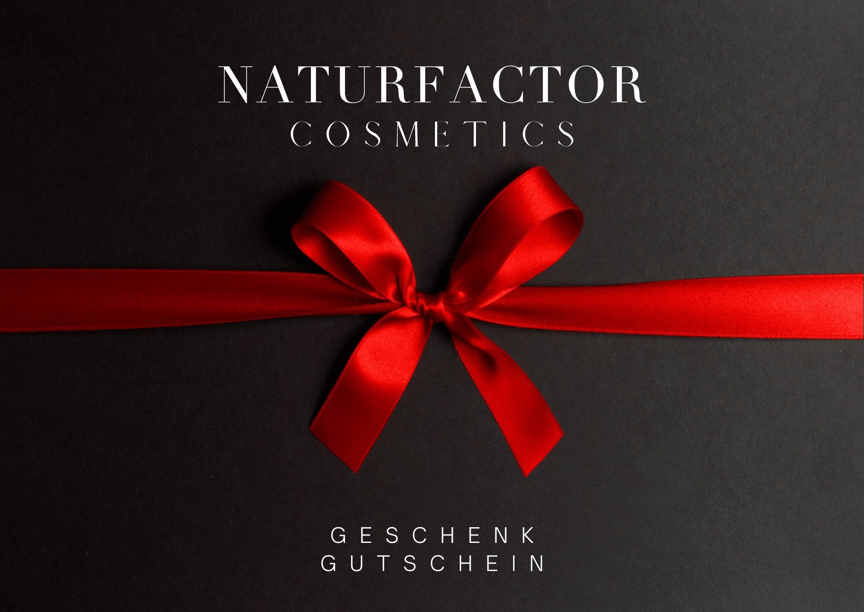 Geschenkgutschein - Naturfactor® Cosmetics